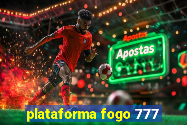 plataforma fogo 777